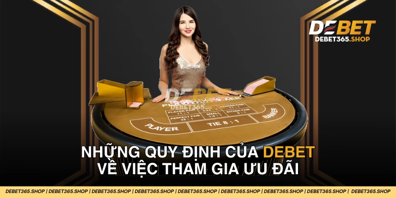 Những quy định cần biết về khuyến mãi DEBET