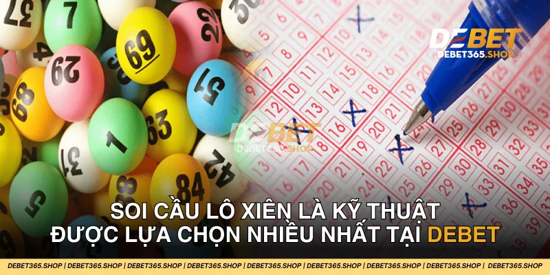 Kỹ thuật soi cầu lô xiên tại DEBET